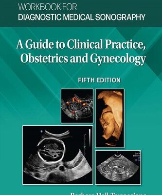 خرید و دانلود نسخه کامل کتاب Workbook for Diagnostic Medical Sonography: Obstetrics and Gynecology