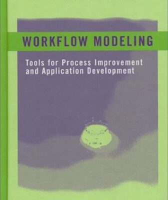 خرید و دانلود نسخه کامل کتاب Workflow Modeling: Tools for Process Improvement and Application Development
