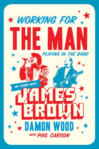 خرید و دانلود نسخه کامل کتاب Working for the Man, Playing in the Band My Years With James Brown_68d7b654b92c7.jpeg خرید و دانلود نسخه کامل کتاب Working for the Man, Playing in the Band My Years With James Brown