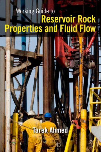 خرید و دانلود نسخه کامل کتاب Working Guide to Reservoir Rock Properties and Fluid Flow_68c2495a5f5fa.jpeg خرید و دانلود نسخه کامل کتاب Working Guide to Reservoir Rock Properties and Fluid Flow