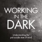 خرید و دانلود نسخه کامل کتاب Working in the Dark: Understanding the pre-suicide state of mind