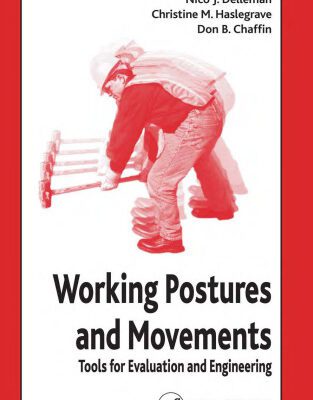 خرید و دانلود نسخه کامل کتاب Working Postures and Movements: Tools for Evaluation and Engineering