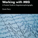 خرید و دانلود نسخه کامل کتاب Working with MEG: A Practical Guide to Magnetoencephalography