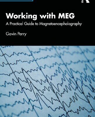 خرید و دانلود نسخه کامل کتاب Working with MEG: A Practical Guide to Magnetoencephalography