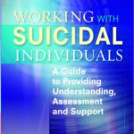خرید و دانلود نسخه کامل کتاب Working with Suicidal Individuals: A Guide to Providing Understanding, Assessment and Support