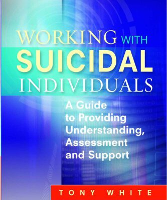 خرید و دانلود نسخه کامل کتاب Working with Suicidal Individuals: A Guide to Providing Understanding, Assessment and Support