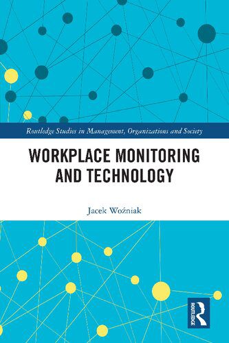 خرید و دانلود نسخه کامل کتاب Workplace Monitoring and Technology_68c5389a10367.jpeg خرید و دانلود نسخه کامل کتاب Workplace Monitoring and Technology