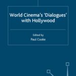 خرید و دانلود نسخه کامل کتاب World Cinema’s ‘Dialogues’ with Hollywood