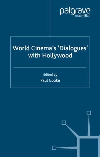خرید و دانلود نسخه کامل کتاب World Cinema’s ‘Dialogues’ with Hollywood_68d66fcb10f14.jpeg خرید و دانلود نسخه کامل کتاب World Cinema’s ‘Dialogues’ with Hollywood