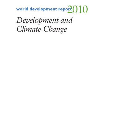 خرید و دانلود نسخه کامل کتاب World Development Report 2010: Development and Climate Change