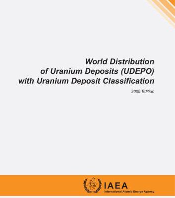 خرید و دانلود نسخه کامل کتاب World Distribution of Uranium Deposits (UDEPO) with Uranium Deposit Classification 2009 Edition
