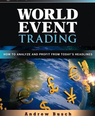 خرید و دانلود نسخه کامل کتاب World event trading: how to analyze and profit from today’s headlines – Original PDF