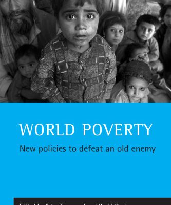 خرید و دانلود نسخه کامل کتاب World Poverty: New Policies to Defeat an Old Enemy (Studies in Poverty, Inequality & Social Exclusion)