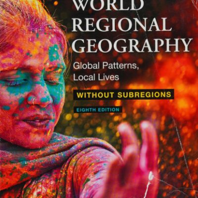 خرید و دانلود نسخه کامل کتاب World Regional Geography Without Subregions: Global Patterns, Local Lives