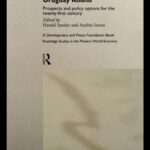 خرید و دانلود نسخه کامل کتاب World Trade after the Uruguay Round: Prospects and Policy Options for the Twenty-First Century (Routledge Studies in the Modern World Economy, 2)