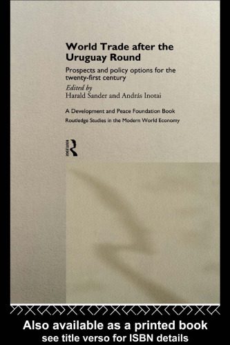 خرید و دانلود نسخه کامل کتاب World Trade after the Uruguay Round: Prospects and Policy Options for the Twenty-First Century (Routledge Studies in the Modern World Economy, 2)_68ce6918cf338.jpeg خرید و دانلود نسخه کامل کتاب World Trade after the Uruguay Round: Prospects and Policy Options for the Twenty-First Century (Routledge Studies in the Modern World Economy, 2)