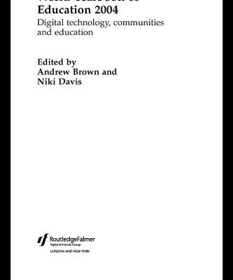 خرید و دانلود نسخه کامل کتاب World Yearbook of Education 2004: Digital Technologies, Communities and Education (World Yearbook of Education)