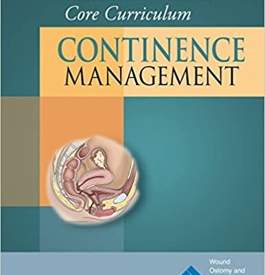 خرید و دانلود نسخه کامل کتاب Wound, Ostomy and Continence Nurses Society® Core Curriculum: Continence Management –  +  pdf
