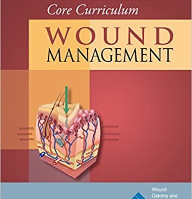 خرید و دانلود نسخه کامل کتاب Wound, Ostomy and Continence Nurses Society® Core Curriculum: Wound Management –  +  pdf
