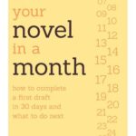 خرید و دانلود نسخه کامل کتاب Write Your Novel in a Month: How to Complete a First Draft in 30 Days and What to Do Next