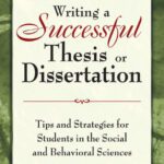 خرید و دانلود نسخه کامل کتاب Writing a Successful Thesis or Dissertation: Tips and Strategies for Students in the Social and Behavioral Sciences