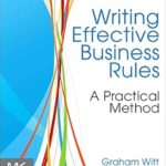 خرید و دانلود نسخه کامل کتاب Writing Effective Business Rules (Academic Press Advanced Finance) (3rd Edition) –  +  PDF