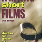 خرید و دانلود نسخه کامل کتاب Writing Short Films: Structure and Content for Screenwriters