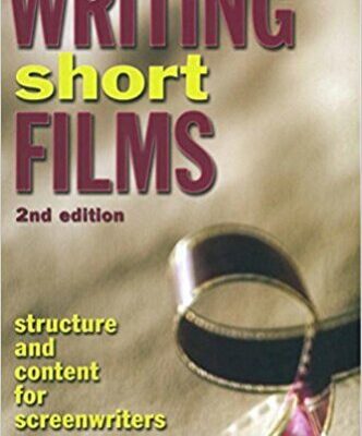 خرید و دانلود نسخه کامل کتاب Writing Short Films: Structure and Content for Screenwriters