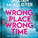خرید و دانلود نسخه کامل کتاب Wrong Place Wrong Time: A Novel by Gillian McAllister