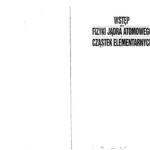 خرید و دانلود نسخه کامل کتاب Wstęp do fizyki jądra atomowego i cząstek elementarnych