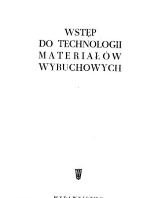 خرید و دانلود نسخه کامل کتاب Wstęp do technologii materiałów wybuchowych