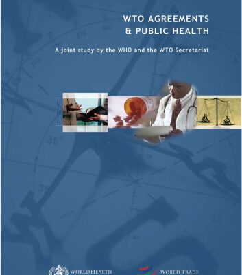 خرید و دانلود نسخه کامل کتاب Wto Agreements & Public Health: A Joint Study by the Who and the Wto Secretariat