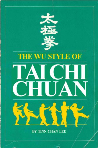 خرید و دانلود نسخه کامل کتاب Wu Style Of Tai Chi Chuan – Tinn Chan Lee_68babc27a586c.jpeg خرید و دانلود نسخه کامل کتاب Wu Style Of Tai Chi Chuan – Tinn Chan Lee