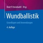 خرید و دانلود نسخه کامل کتاب Wundballistik: Grundlagen und Anwendungen