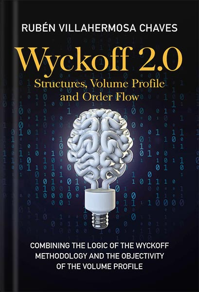 خرید و دانلود نسخه کامل کتاب Wyckoff 2.0: Structures, Volume Profile and Order Flow (Trading and Investing Course: Advanced Technical Analysis Book 3) by Rubén Villahermosa_68bf515b97ff7.jpeg خرید و دانلود نسخه کامل کتاب Wyckoff 2.0: Structures, Volume Profile and Order Flow (Trading and Investing Course: Advanced Technical Analysis Book 3) by Rubén Villahermosa