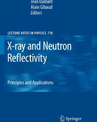 خرید و دانلود نسخه کامل کتاب X-ray and Neutron Reflectivity: Principles and Applications