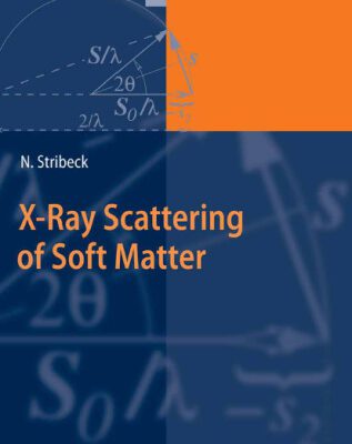خرید و دانلود نسخه کامل کتاب X-Ray Scattering of Soft Matter
