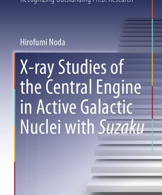 خرید و دانلود نسخه کامل کتاب X-ray Studies of the Central Engine in Active Galactic Nuclei with Suzaku