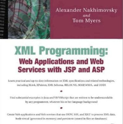 خرید و دانلود نسخه کامل کتاب XML Programming: Web Applications and Web Services with JSP and ASP