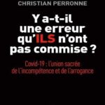 خرید و دانلود نسخه کامل کتاب Y a-t-il une erreur qu’ils n’ont pas commise ?: Covid-19 : l’union sacrée de l’incompétence et l’arrogance
