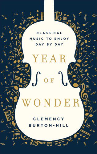 خرید و دانلود نسخه کامل کتاب Year Of Wonder Classical Music To Enjoy Day By Day_68d7b73822082.jpeg خرید و دانلود نسخه کامل کتاب Year Of Wonder Classical Music To Enjoy Day By Day