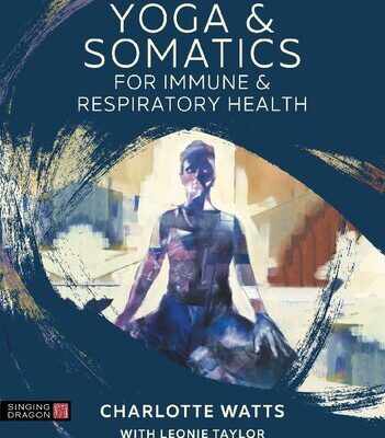 خرید و دانلود نسخه کامل کتاب Yoga and Somatics for Immune and Respiratory Health