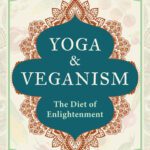 خرید و دانلود نسخه کامل کتاب Yoga and Veganism: The Diet of Enlightenment