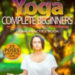 خرید و دانلود نسخه کامل کتاب Yoga for Complete Beginners Mindfulness Therapy