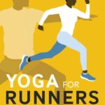 خرید و دانلود نسخه کامل کتاب Yoga for Runners: Prevent injury, build strength, enhance performance