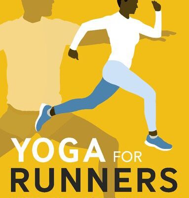 خرید و دانلود نسخه کامل کتاب Yoga for Runners: Prevent injury, build strength, enhance performance