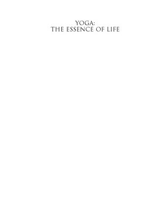 خرید و دانلود نسخه کامل کتاب Yoga: The Essence Of Life: Eight Yogis Share Their Journeys