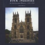 خرید و دانلود نسخه کامل کتاب York Minster: An Architectural History c. 1220-1500