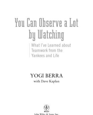 خرید و دانلود نسخه کامل کتاب You Can Observe A Lot By Watching: What I’ve Learned About Teamwork From the Yankees and Life