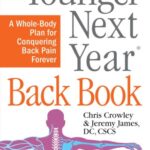 خرید و دانلود نسخه کامل کتاب Younger Next Year Back Book: The Whole-Body Plan to Conquer Back Pain Forever